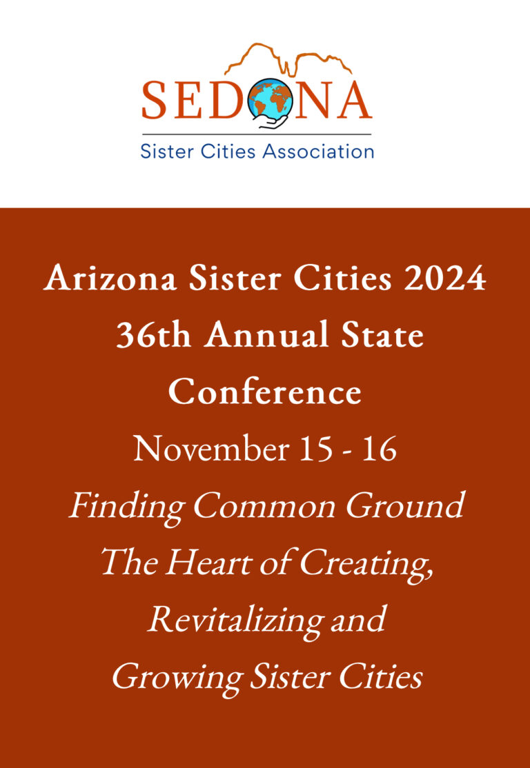 Arizona Sister Cities State Conference  2024- Sedona, AZ